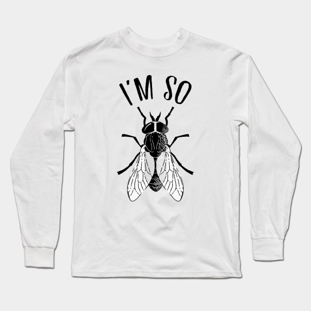 I’m So Fly Long Sleeve T-Shirt by LuckyFoxDesigns